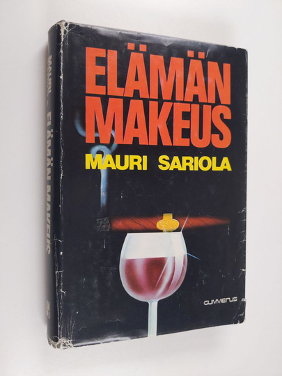 Mauri Sariola : Elämän makeus