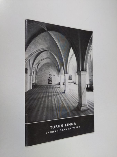 C. J. Gardberg : Turun linna : Vanhan osan esittely : Lyhyt opas