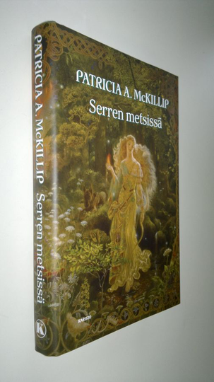 Patricia A. McKillip : Serren metsissä