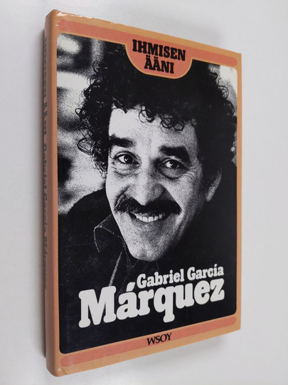 Gabriel Garcia Marquez : Ihmisen ääni