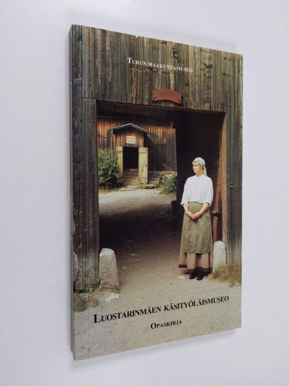 Luostarinmäen käsityöläismuseo : opaskirja