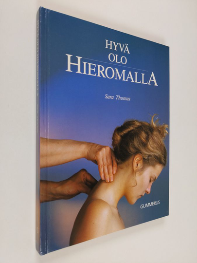 Sara Thomas : Hyvä olo hieromalla