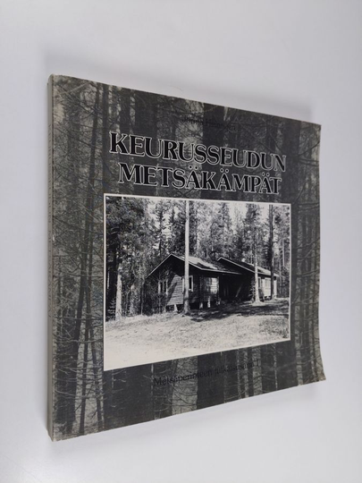 Jorma Heinonen : Keurusseudun metsäkämpät : rapsodia