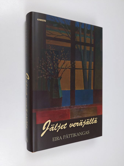 Eira Pättikangas : Jäljet veräjällä