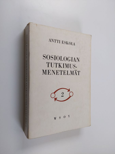 Antti Eskola : Sosiologian tutkimusmenetelmät 2