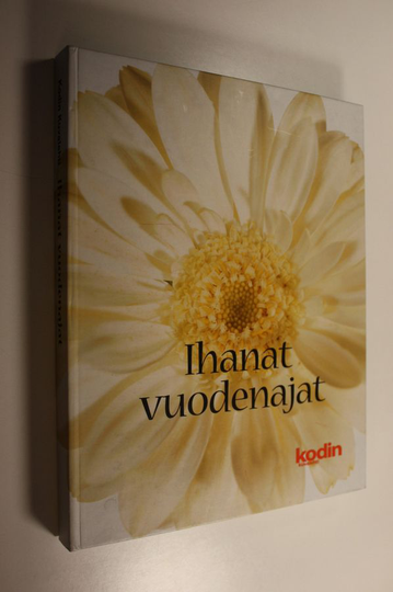 Kodin kuvalehti : Ihanat vuodenajat