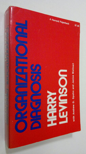 Harry Levinson : Organizational diagnosis