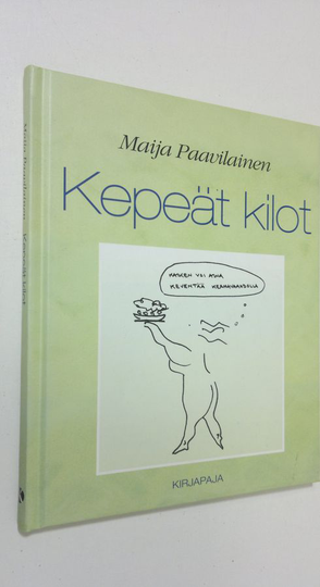 Maija Paavilainen : Kepeät kilot