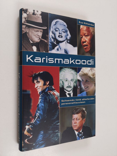 Eva Kihlström : Karismakoodi : seitsemän tietä säteilevään persoonallisuuteen