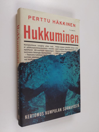 Perttu Häkkinen : Hukkuminen : kertomus Kumpulan surmayöstä