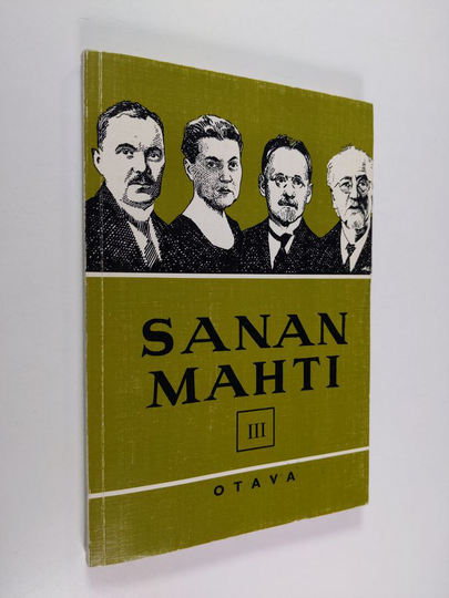 V. A. Haila : Sanan mahti 3 : kansalliskirjallisuuden lukemisto
