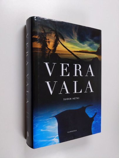 Vera Vala : Suden hetki