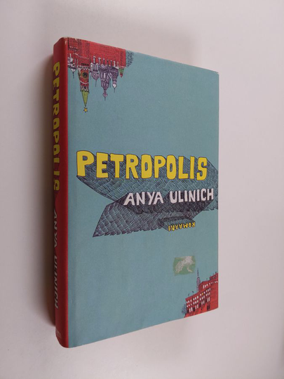 Anya Ulinich : Petropolis