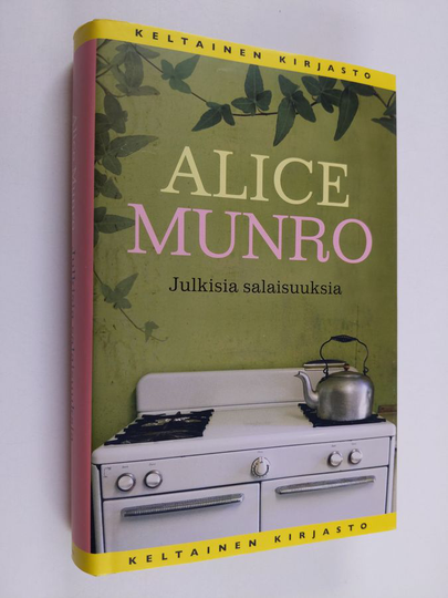 Alice Munro : Julkisia salaisuuksia : kertomuksia
