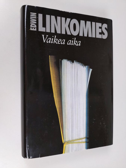Edwin Linkomies : Vaikea aika : Suomen pääministerinä sotavuosina 1943-44