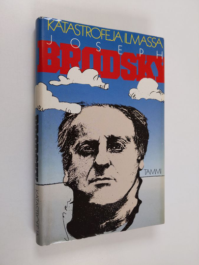Joseph Brodsky : Katastrofeja ilmassa : esseitä