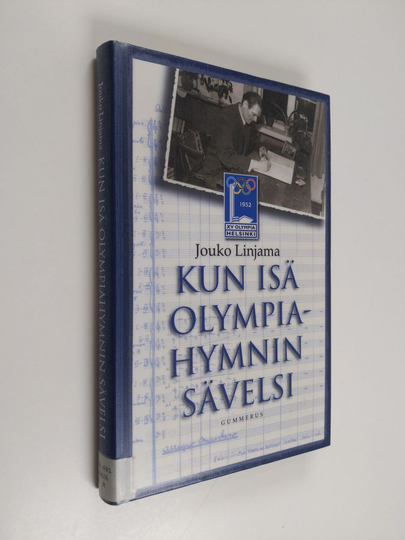 Jouko Linjama : Kun isä olympiahymnin sävelsi