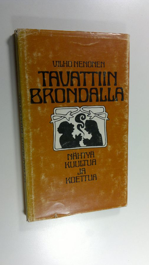 Vilho Nenonen : Tavattiin Brondalla