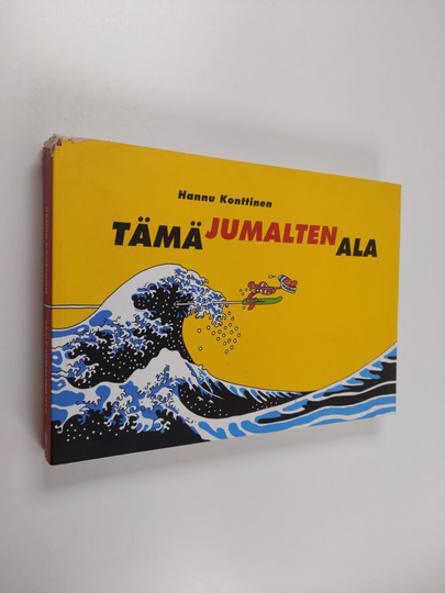 Hannu Konttinen : Tämä jumalten ala : Markkinointi & mainonta -lehden sarjakuvia 1998-2006