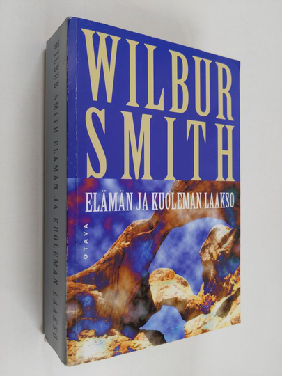 Wilbur Smith : Elämän ja kuoleman laakso
