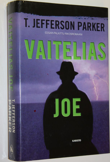 T. Jefferson Parker : Vaitelias Joe