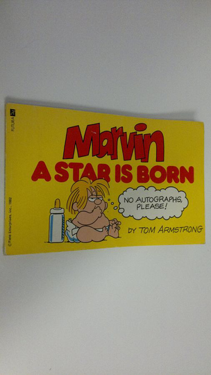 Tom Armstrong : Marvin : a star is born