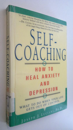 Joseph J. Luciani : Self-Coaching : hoe to heal anxiety and depression