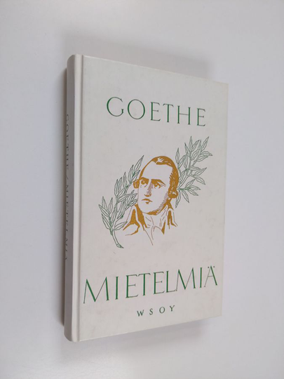 Johann Wolfgang von Goethe : Mietelmiä