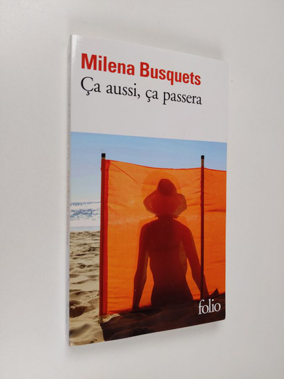 Milena Busquets : Ça aussi, ça passera