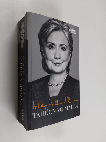 Hillary Rodham Clinton : Tahdon voimalla