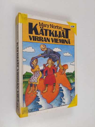 Mary Norton : Kätkijät virran vieminä