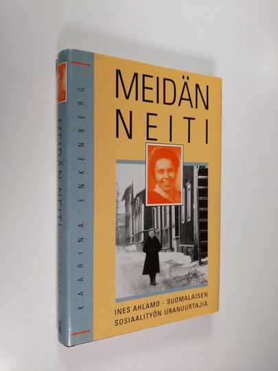 Kaarina Enkenberg : Meidän neiti