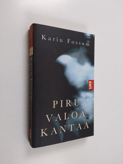 Karin Fossum : Piru valoa kantaa