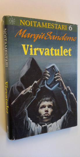 Margit Sandemo : Virvatulet - Noitamestari 6