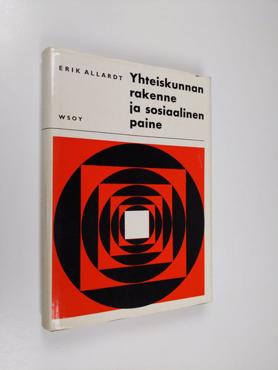 Erik Allardt : Yhteiskunnan rakenne ja sosiaalinen paine
