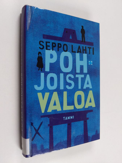 Seppo Lahti : Pohjoista valoa