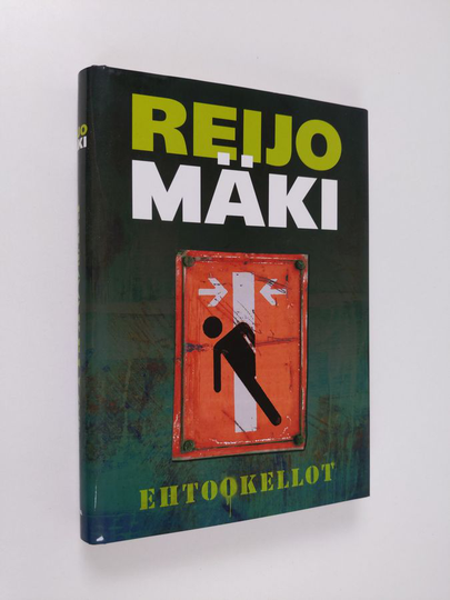 Reijo Mäki : Ehtookellot : tarinoita