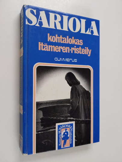 Mauri Sariola : Kohtalokas Itämeren-risteily