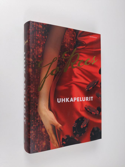 Jo Rees : Uhkapelurit
