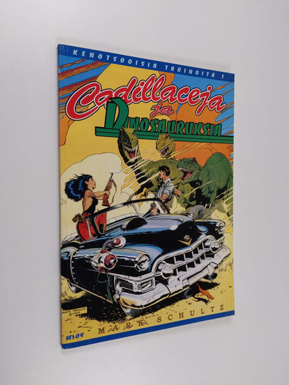 Mark Schultz : Cadillaceja ja dinosauruksia