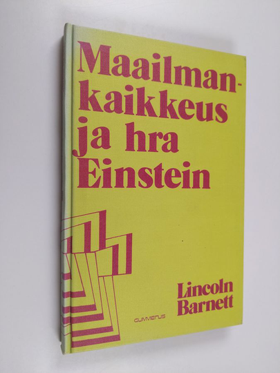 Lincoln Barnett : Maailmankaikkeus ja hra Einstein