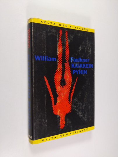 William Faulkner : Kaikkein pyhin