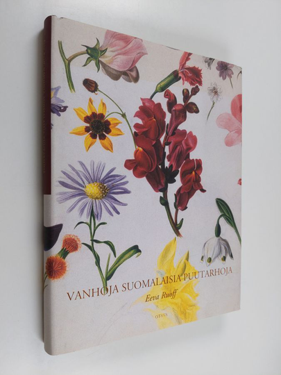 Eeva Ruoff : Vanhoja suomalaisia puutarhoja