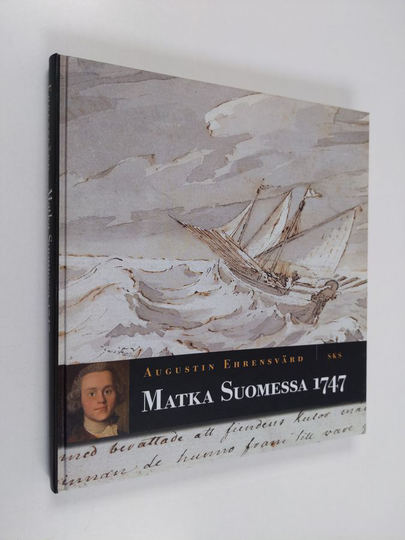 Augustin Ehrensvärd : Matka Suomessa 1747