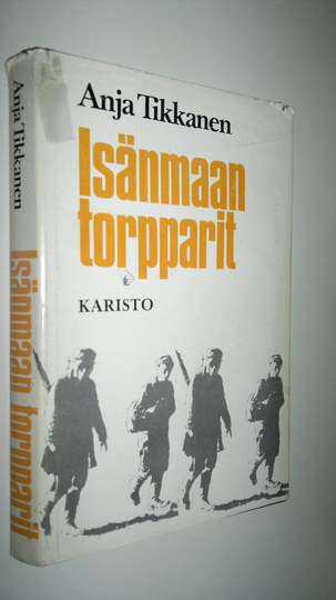 Anja Tikkanen : Isänmaan torpparit