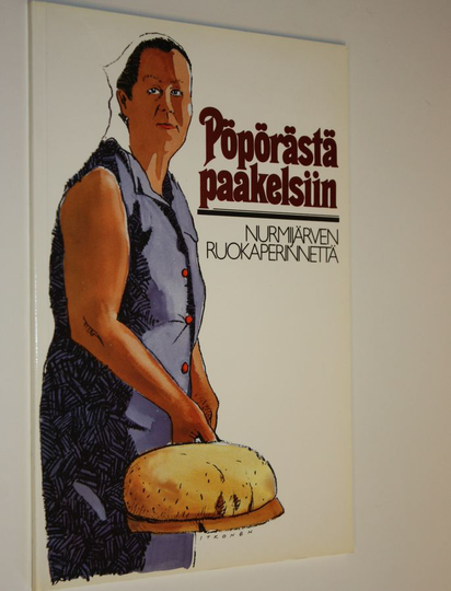 Pöpörästä paakelsiin ; Nurmijärven ruokaperinnettä
