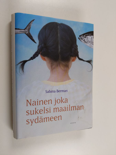 Sabina Berman : Nainen joka sukelsi maailman sydämeen