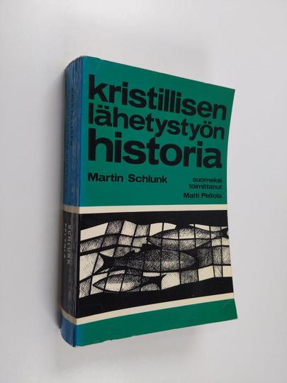 Martin Schlunk : Kristillisen lähetystön historia