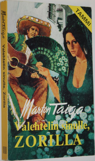 Marton Taiga : Valehtelin sinulle, Zorilla