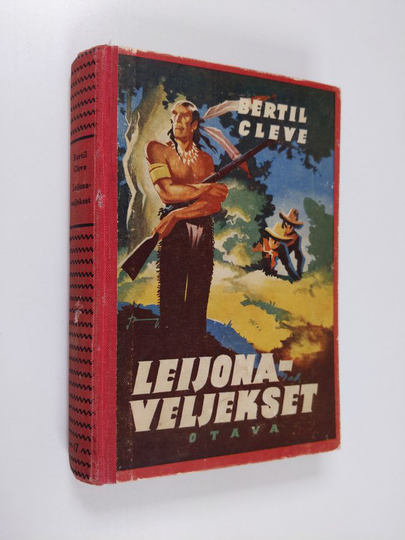 Bertil Cleve : Leijonaveljekset : seikkailuromaani 1870-luvun villistä lännestä